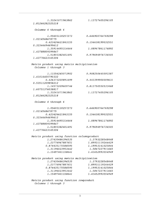 1.33241071963862 1. 13727405296105 1.81266282325218 Columns 4 through 6 1. 05603130257273 0.646900764769298 1.0216568678775 0
