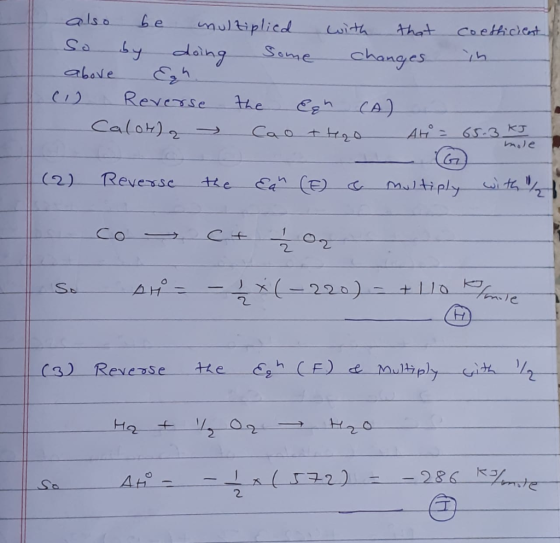 be nultiplicd Scme Coethiclent oith that by changes dang abave CA) Cao theO Reverse the At 65-3 KJ hale Calor)n ltiply te, (2