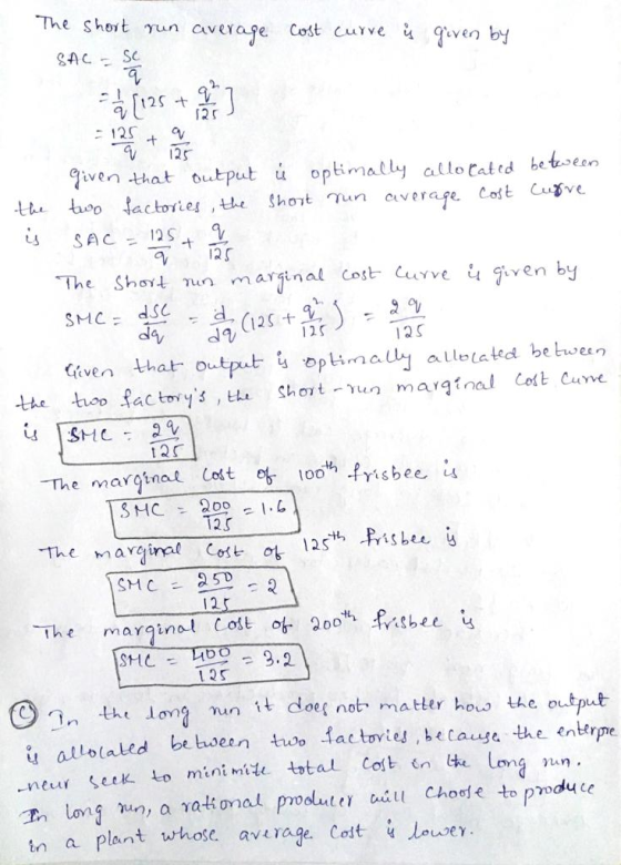 The short nun average Cost curve given by SAC Sc 「25 G 12s given that output u optimally allocat ed be如een The Shovt un marji