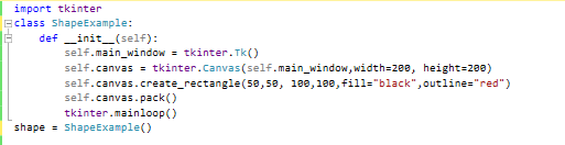 import tkinter Eclass ShapeExample: 申 def-init-(self): self.main-window tkinter.Tk() self.canvas-tkinter.Canvas (self.main_wi