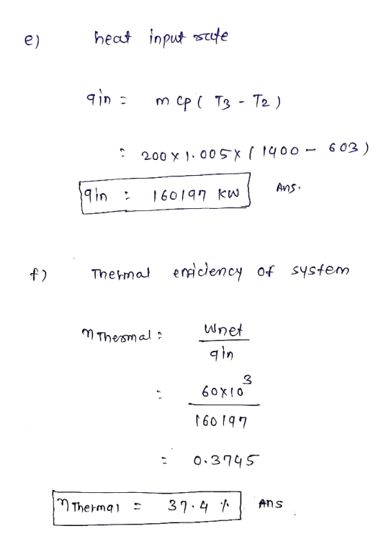 e heat input ufe ·200 X 1.005% (tqoo_ 603) in16197 AnS. f) Tea eency of system qin 3 60xlO 60 197 0374S