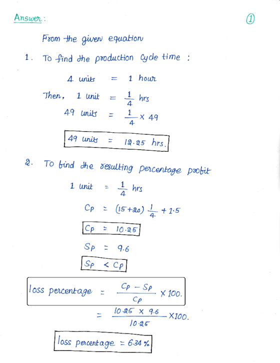 Answen: Fromナhe guen equation To -find dhe production yde time 4 urub = 1 hout Then, 1 unit - 4 49 unitsx 49 4- 49 unit ะ 12.
