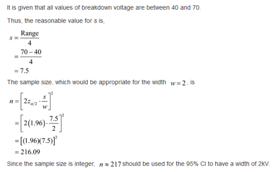 It is given that all values of breakdown voltage are between 40 and 70. Thus, the reasonable value for s is, Range 4 70-40 4