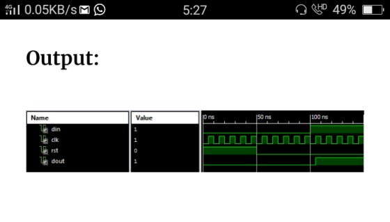 11 0.05KB/SM O 5:27 49% 4G Output: 50 ns 100 ns Name Value ns din edlk rst dout