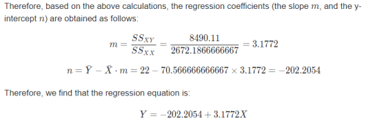 Therefore, based on the above calculations, the regression coefficients (the slope m, and the y- intercept n) are obtained as