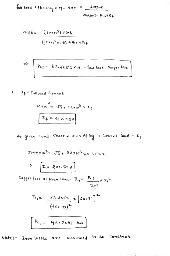 Qutput Tuli load Efticienuy= 1 98v Qutputt PeotPef (104103)o. (10x18 x0-8) +o+ Pe¢ Pef = 8 3.26 53 Kul =fuu load Copper loss