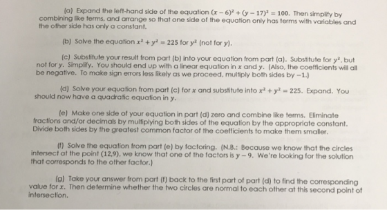 (a) Expand the left-hand side of the equation (-6)y 17) 100. Then simplify by combining like terms, and arrange so that one s