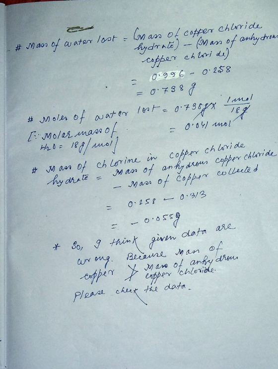 M ass of copper chlride Aydral) an of anhydrnn capper of # JMaon water loat O2$8 996 #Moler f lanl avater 1ea 0.738&X V Molaん