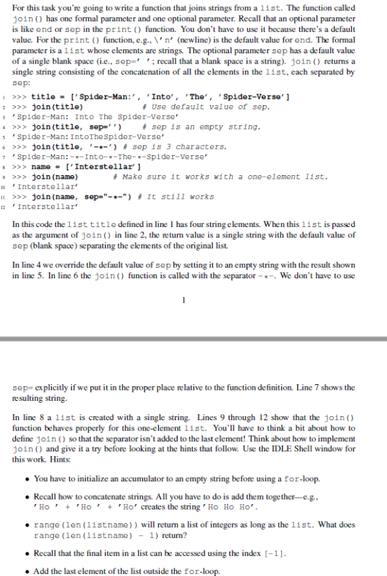 For this task youre going to write a function that joins strings from a list. The function called join ) has one formal para