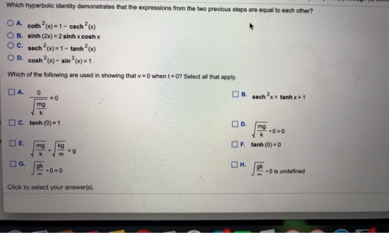 Which hyperbolic identity demonstrates that the expressions from the two previous steps are equal to each other? O A. coth 2(