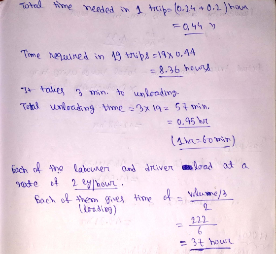 Toral time meeded in 1 htǐ (0.24 +0.1)hon esn To unloading Tohl unloading time:9x192 5t min. = 0.45 hr bohoe the labourer and