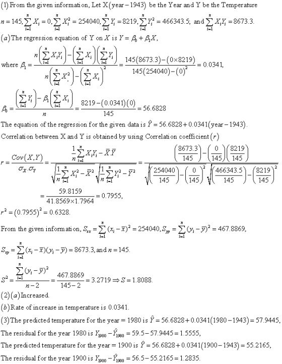 (1) From the given informati on, Let X(year-1943) be the Year and Y be the Temperature -145,ΣΧ,-0,Ση-254040,Σ1-1219,Ση-466343