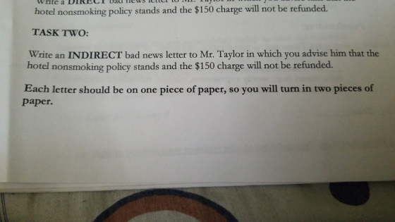 hotel nonsmoking policy stands and the $150 charge will not be refunded. TASK TWO: Write an INDIRECT bad news letter to Mr. T