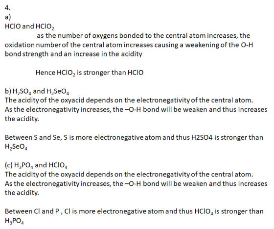 4. a) HCIO and HCIO2 as ihe number of oxynens bonded i.о ihe, ceniral aiorn increases, the oxidation numberof the central ato