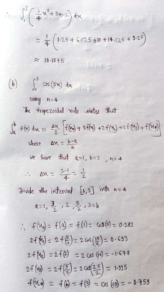 1 3M- dn 1 -25+6125 +10 +14.125 + 9.25 4 & 10.1875 28 0 Cos (5) dx h=4 he trape zoida! Yule sttes that f)+ 2ff+2ff)+2f f)+f A