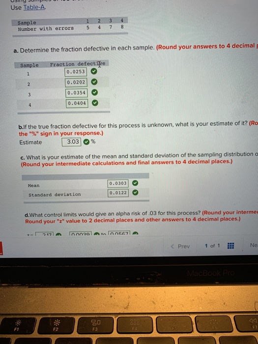Use Table-A 3 4 2 Sample Number with errors 7 5 4 a. Determine the fraction defective in each sample. (Round your answers to