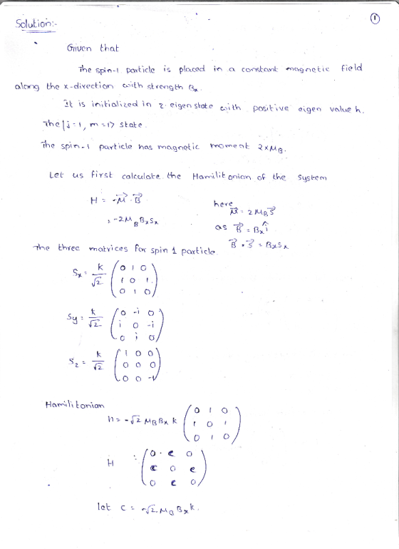 Solution Given thab ihe spin pavticle is placed in a costonk magnetic field alcng the x -dixection th st rength B, it is init
