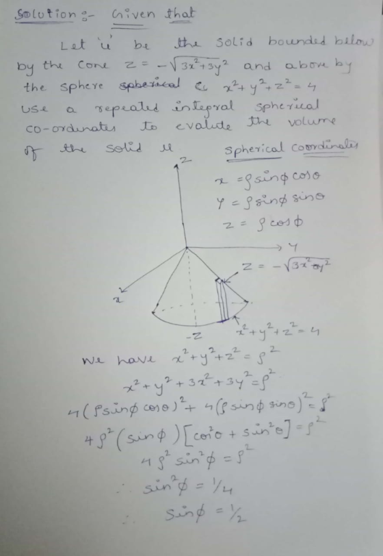 Solution:-Given that Let u be Solid bounded bilo the sphere spbesieal c Seli Copdinaliy 2 Spherical