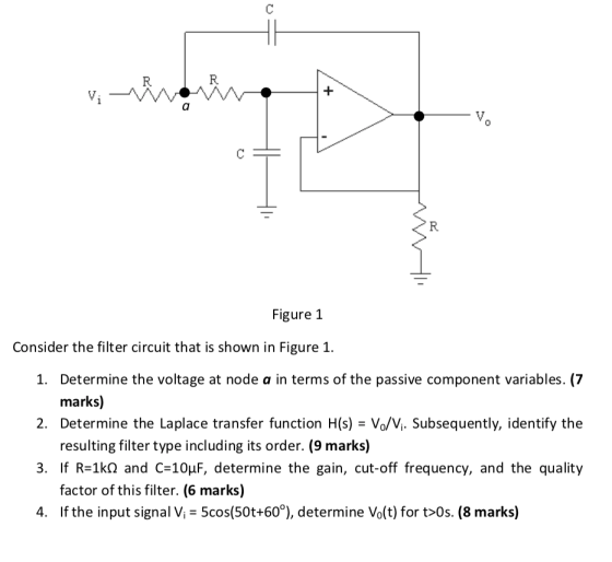 R. Figure 1 Consider the filter circuit that is shown in Figure 1 1. Determine the voltage at node a in terms of the passive