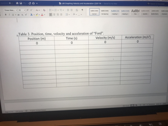 LAB Graphing Velocity and Acceleration (2)SY FA-Saved to my Mac a- Table 3. Position, time, velocity and acceleration of For