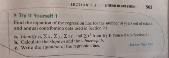SECTION 9.2 LINEAR REGRESSION 503 Try It Yourself 1 Find the equation of the regression line for the number of years out of s