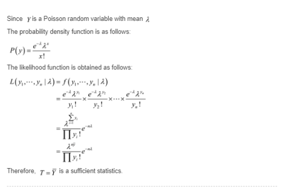 Since y is a Poisson random variable with mean 2 The probability density function is as follows e 2 r! The likelihood functio