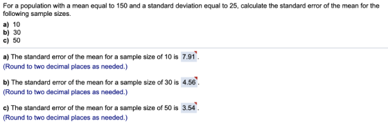 For a population with a mean equal to 150 and a standard deviation equal to 25, calculate the standard error of the mean for