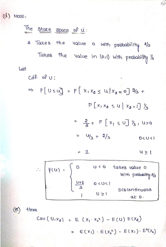 d) Noes, The State Space of u Takes the value o with probability 45 Takes the value in (on) with probability bet 3 3 uくo take