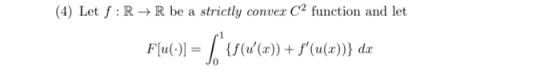 (4) Let f R -R be a strictly conve:r C2 function and let 0