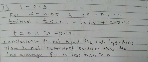 There ic net sufficient euidence tha t s auemigePHis less than 2o