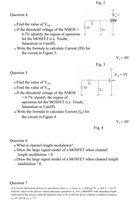 Fig. 2 Question 4 ww a) Find the value of Vgs b)If the threshold voltage of the NMOS 0.7V, identify the region of operation f