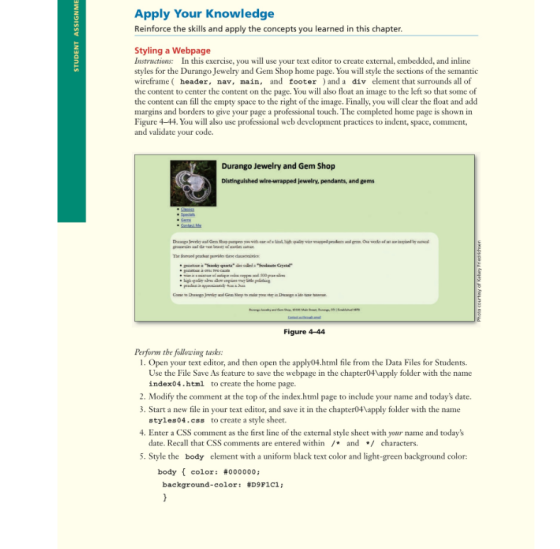 2 Apply Your Knowledge Reinforce the skills and apply the concepts you learned in this chapter Styling a Webpage Instructions