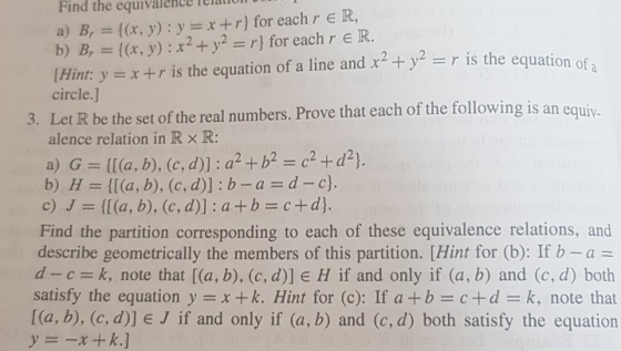 Find the equivalence lelatio a) B((r, y) :y x+r) for each r e R, b) B,((r, y): x2yr) for each r e R. lHint: y+r is the equati