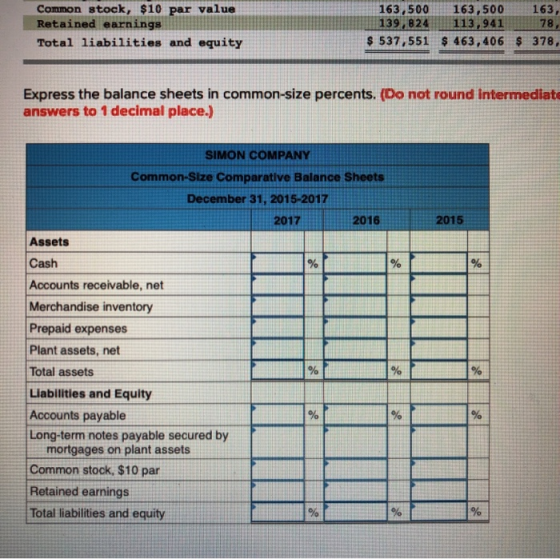 Common stock, $10 par value Retained earnings Total liabilities and equity 163 500 163,500 163, 139 824 113.94178 537,551 463