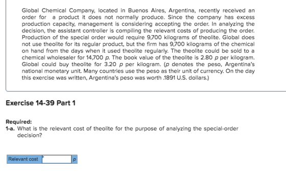 Global Chemical Company, located in Buenos Aires, Argentina, recently received an order for a product it does not normally pr