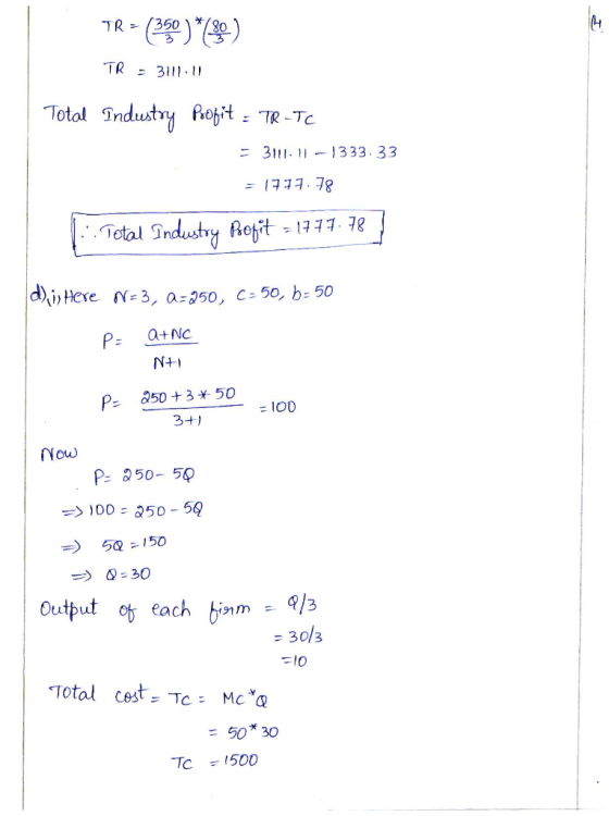 (t 31333. 33 (구구구-78 Total Industry floh 1777 78 a+NC Pe 850 + 3x50 Now P 50- 5 30 Output ot each binm q/3 -30/3 Total cest T