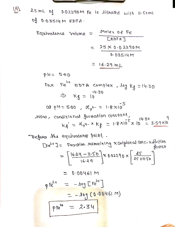 (A) 25 mL 0.02290 M fe ls ditated kith 1 Soml 03 0.03514 m EDTA Moles od Fe Equlvalence Volume CEDTA J 25 X 0 0 2290M D 0351