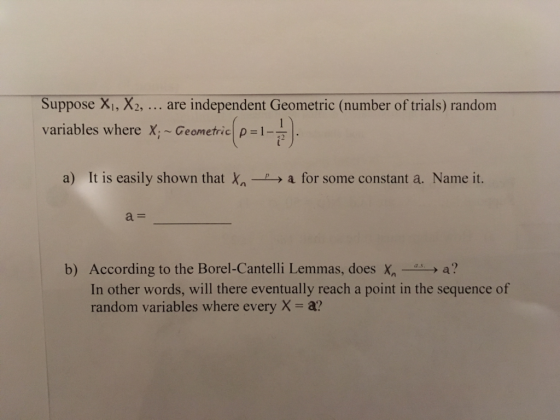 Suppose Xi, X2, are independent Geometric (number of trials) random variables where x,~ Geometric(pal+) |. a) It is easily sh