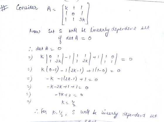 Consider k A 3k Lmdarly deperdent Ait Auou Sut S det A , det A 3 k 3k klo-1) ak-) 1-0) - k -13k-) -K-3K f + 1- o k ety Leperd
