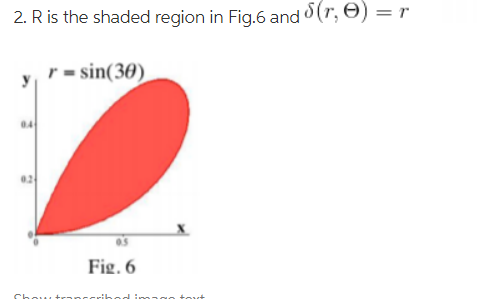 2, R is the shaded region in Fig.6 and δ(r, e)-r y-sin(30) 04 0.2 05 Fig. 6 19
