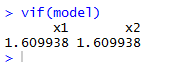 > vif (model) x1 x2 1.609938 1.609938