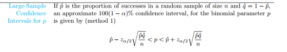 Large-Sample Confidence Intervals for p If p is the proportion of successes in a random sample of size n and q-1-p, an approx