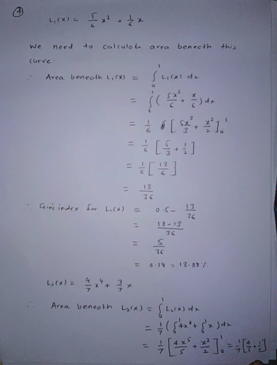 등지 S 2 + L,(X) to We need benecth Calculot this area curve Area benecth Li(X) LiCx) d 3 2 11 + 3 6 13 36 Gini index for LicK)