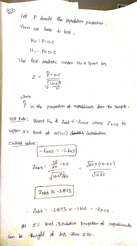 Sol Let P denote the Papulahion pupstion Thenhae o les! The test stahstic undeno i given by LJhene Caiical Value J x(025) o25