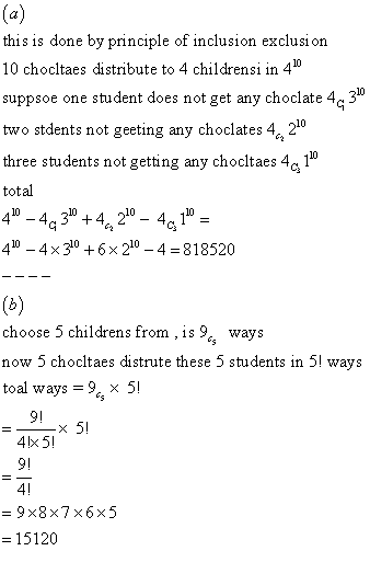 ct this is done by principle of inclusion exclusion 10 chocltaes distribute to 4 childrensi in 4 suppsoe one student does not
