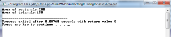 CAProgram Files (x86ハDev-CppMínGw64binRectangleTriangleclassesArea.exe Area of rectangle :200 Area of triangle :150 rocess ex