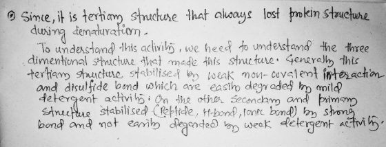 Sime, it is tertiam stuchase that aluoays lost okin structure dusina denaturafion To undestand this activib dimentional struc
