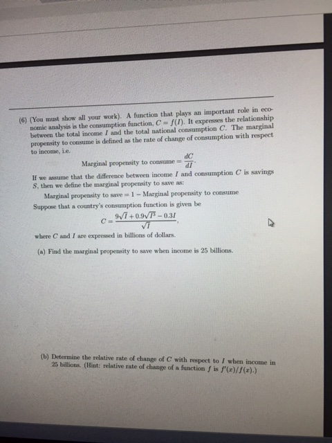 nomic analysis is the consumption function, C f(I). It expresses the relationship between the total income I and the total na