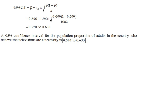 p(l- p) 95% C.1-pt/c × -0.600 1.96x 0.6000-0.600) 0.570 to 0.630 V1002 A 95% confidence interval for the population proportio