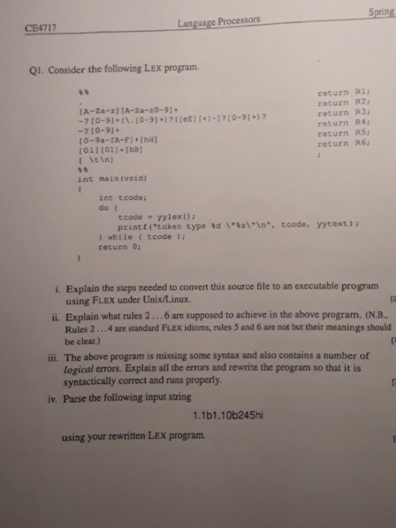 Spring CE4717 Language Processors Q1. Consider the following LEx program. return R1 return R2 return R3 return R4 return R5;